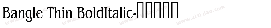 Bangle Thin BoldItalic字体转换
